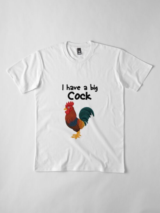 I have a big Cock