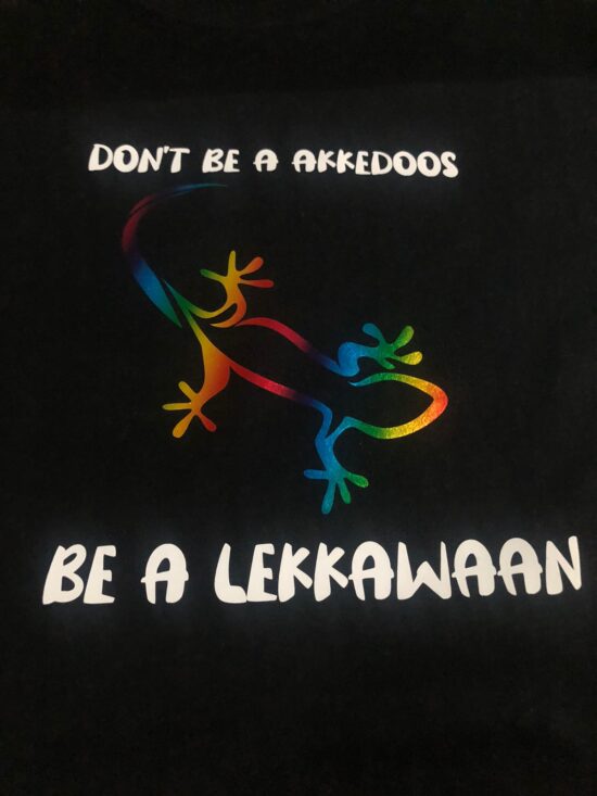 DON'T BE A AKKEDOOS BE A LEKKAWAAN