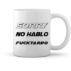 SORRY NO HABLO FUCKTARDO - Image 2