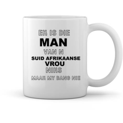 Ek  is die man van n Suid Afrikaanse vrou niks maak my bang nie