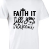 Faith it till you make it - Image 2