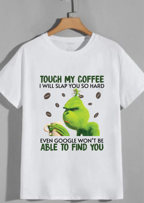 TOUCH MY COFFEE