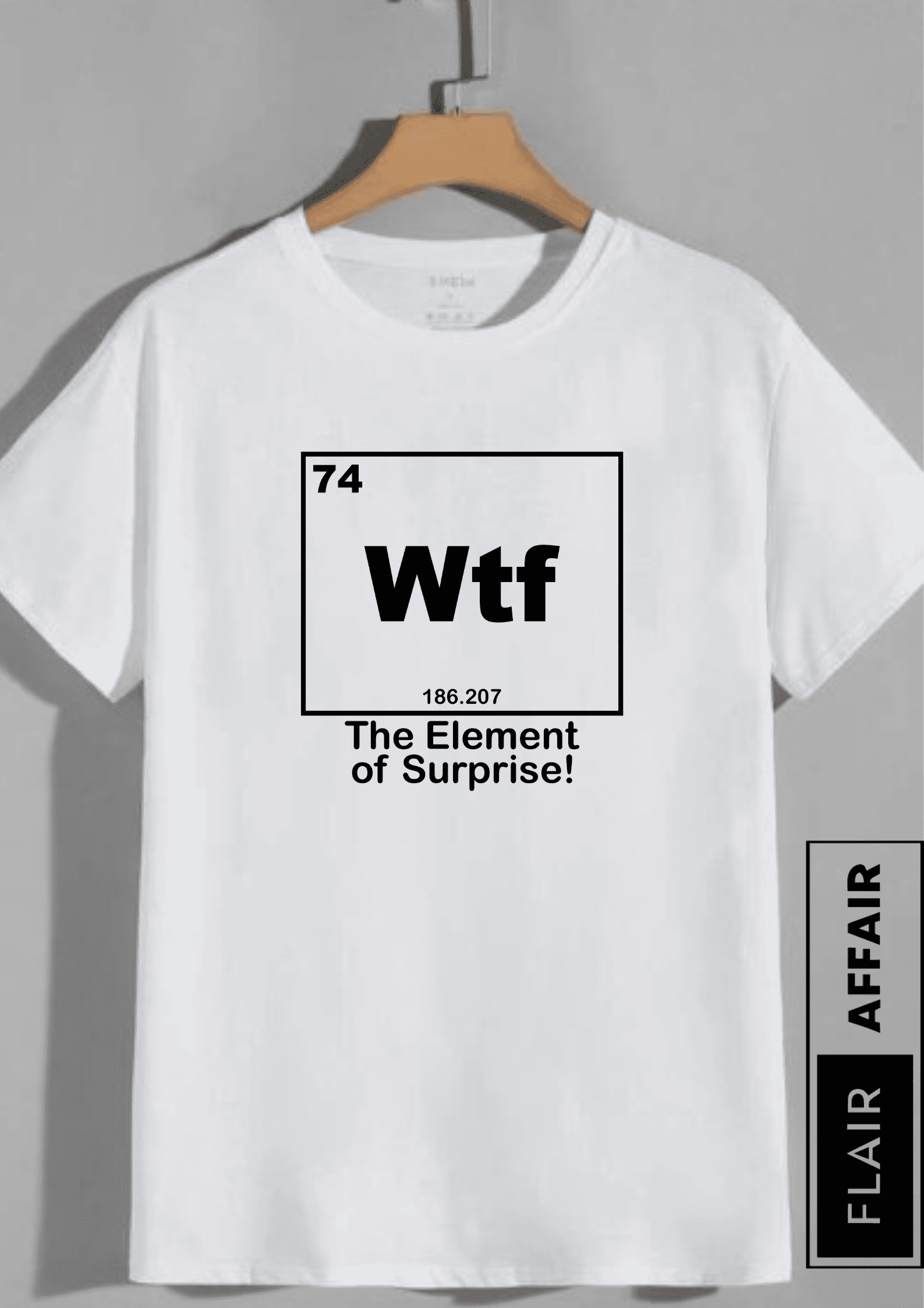 WTF – The Element of Surprise T-Shirt - Image 3