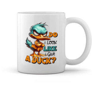 Do I Look Like I Give a Duck? – Grumpy Duck Attitude Mug
